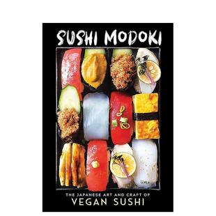 艺术和技法 图书籍进口正版 Sushi 英文原版 英文版 日本料理食谱 日本纯素寿司 生鱼片寿司 Modoki 现货