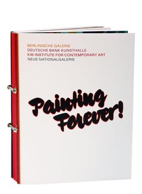 【预售】永恒的绘画！ Painting Forever! 英文进口原版艺术画册画集正版图书 Berlinische Galerie Verlag Kettler