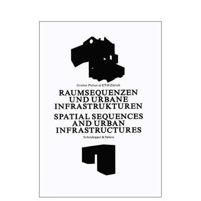 【预售】空间序列与城市基础设施 Spatial Sequences and Urban Infrastructure 英文进口原版城市规划图书 Marco Graber Thomas