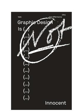 【现货】平面设计是（......）不是无罪的--审视当今的视觉传播 Graphic Design is (...) Not Innocent 英文设计图书