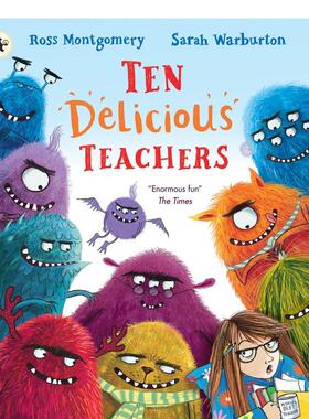 【现货】十个美味的老师Ten Delicious Teachers英文进口原版儿童绘本图书Ross Montgomery and Sarah Warburton百科