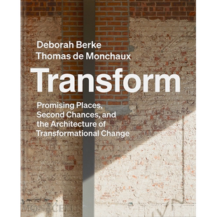 【现货】 【翰德原版】Transform: Architecture of Adaptation，改造：Deborah Berke 建筑风格与材料构造 Monacelli