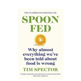 been told Why everything Spector 英文进口原版 Tim Fed almost food about wrong Spoon 预售