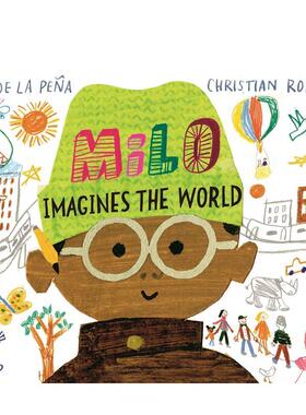 【现货】Milo Imagines The World 米罗想象这个世界 英文原版图书籍进口正版 儿童绘本 Matt de la Pena（绝版）