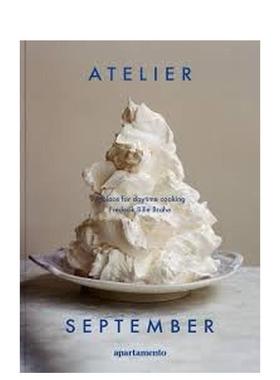 【预售】Atelier September 哥本哈根brunch店 Atelier September : A place for daytime cooking 英文进口原版餐饮美食图书Fred