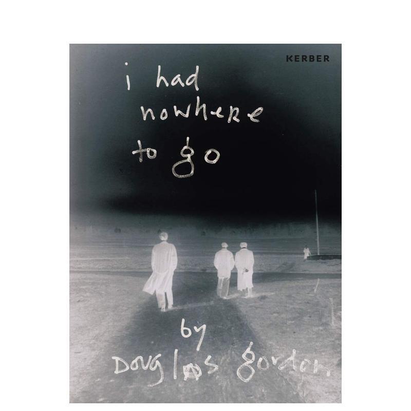 道格拉斯&middot;戈登：我无处可去 D