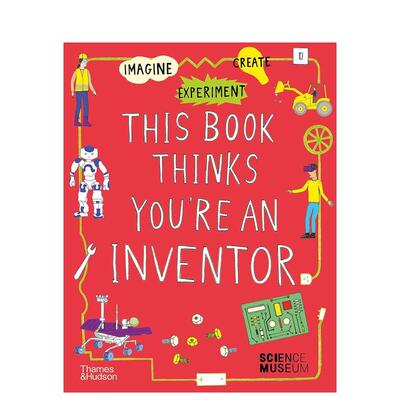 【预售】This Book Thinks You’re an Inventor: Imagine Experiment Create这本书认为你是一个发明家:想象/实验/创造 英文进口