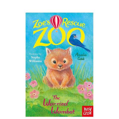 【预售】佐伊的救援动物园：忧虑的袋熊Zoe's Rescue Zoo: The Worried Wombat英文进口原版图书儿童绘本Amelia Cobb  Sophy Will