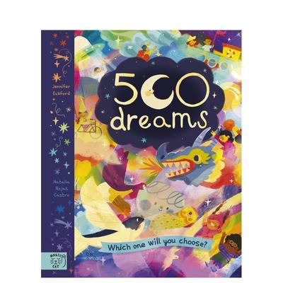 【现货】500个梦：睡前冒险家 500 Dreams: Which One Will You Choose? 睡前读物 激发想象力 英文进口原版儿童绘本百科图书6-9岁
