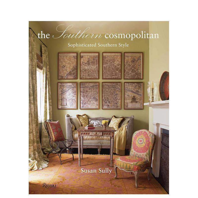 【现货】国际化的南方：混搭的南方风格 The Southern Cosmopolitan: Sophisticated Southern Style英文艺术原版图书进口书籍