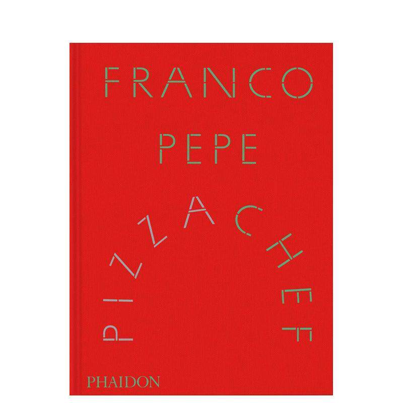 【现货】弗朗哥&middot;佩佩：披萨大师 Franco Pepe 英文进口原版餐饮美食图书 家庭烹饪食谱Franco Pepe  Elisia Menduni Nancy Silve