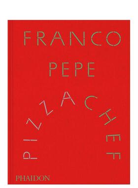 【预售】弗朗哥·佩佩：披萨大师 Franco Pepe 英文进口原版餐饮美食图书 家庭烹饪食谱Franco Pepe  Elisia Menduni Nancy Silve