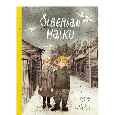 【预售】 Siberian Haiku (Graphic Biography - SelfMadeHero) 西伯利亚的诗 儿童绘本 Lina Itagaki  英文漫画 外文进口原版图书