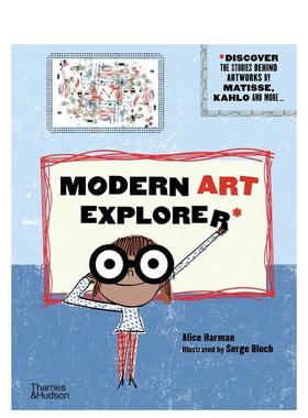 【预售】现代艺术探索者:著名艺术作品背后的故事Modern Art Explorer: Discover the stories behind famous artworks英文进口原