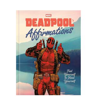 【预售】死侍的誓言：感受自我治愈 Deadpool's Affirmations 英文进口原版心灵励志图书Rob Kutner, Marvel