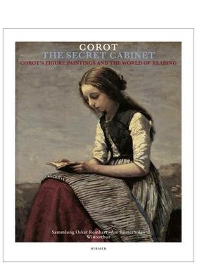 【预售】The Secret Armoire: Corot‘s Figure Paintings and the World of Reading秘密衣柜：柯罗的作品 英文进口艺术画册画集