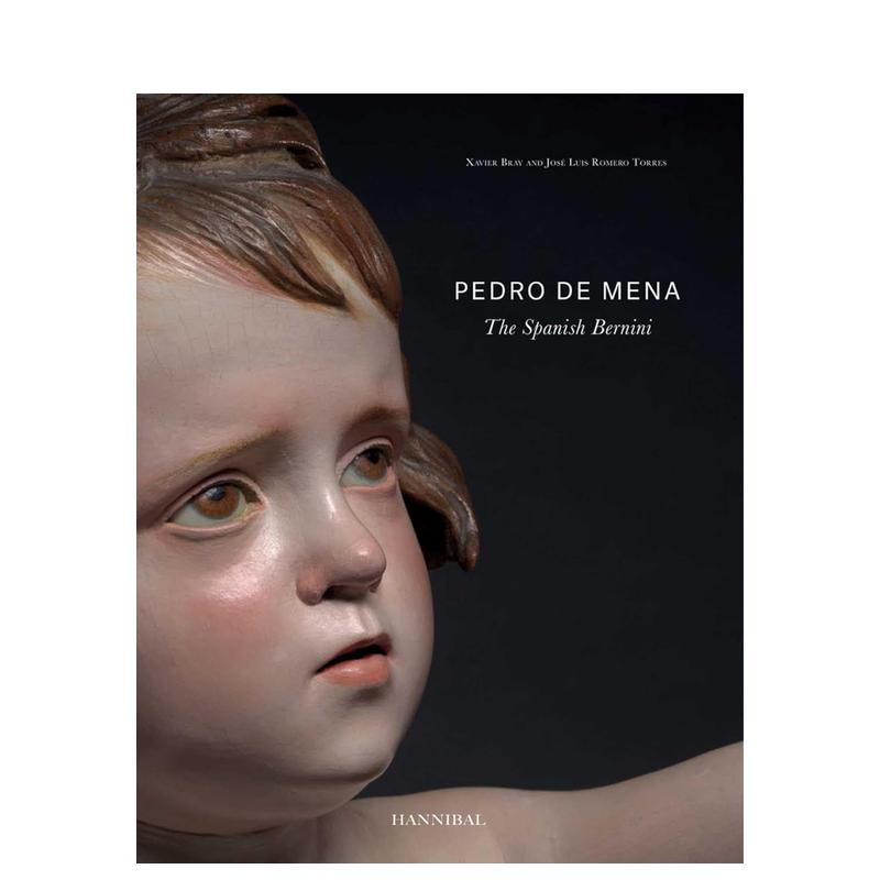 【预售】佩德罗·德·梅纳:西班牙贝尼尼 Pedro de Mena: The Spanish Bernini 英文进口原版艺术画册画集外文图书Xavier Bray|J