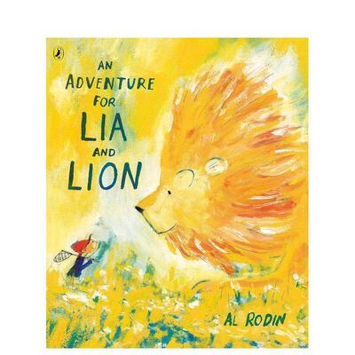 【预售】莉亚和狮子的冒险An Adventure for Lia and Lion英文进口原版儿童图书自我认知/情绪管理Al Rodin