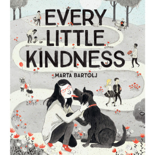 8岁儿童亲子共读 图书籍进口正版 Little 善意 助人快乐 每一次微小 Every Kindness 英文原版 现货