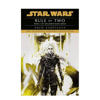 【预售】二人规则：星球大战传奇（达斯·贝恩） Rule of Two: Star Wars Legends (Darth Bane) 英文进口原版文学小说外文图书Dr