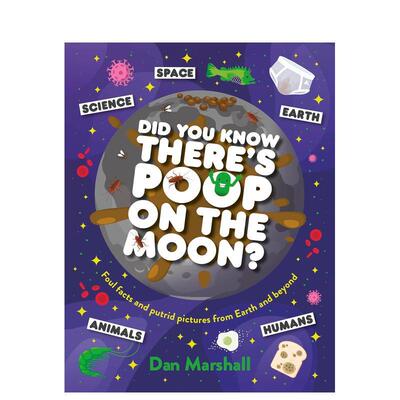 【预售】你知道月球上有便便吗？ Did You Know There's Poop on the Moon? 英文进口原版儿童绘本图书Marshall  Dan