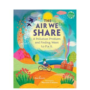 空气：污染问题及解决方法 The 儿童绘本图书Holiday 预售 House生态环保 Share英文进口原版 我们共享 Air