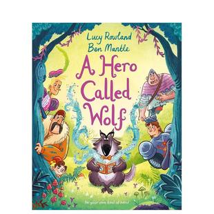 Hero Called Wolf英文进口原版 Mantle3 狼英雄A 图书儿童绘本Ben 6岁 预售