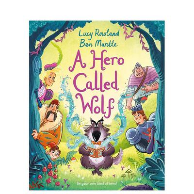 【预售】狼英雄A Hero Called Wolf英文进口原版图书儿童绘本Ben Mantle3-6岁