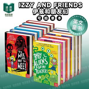 单册可拍 and Aliens Friends伊兹和朋友们 爆笑小学生活故事Izzy Got外星宝宝绑架了老师1 儿童桥梁书 Baby 英文进口原版