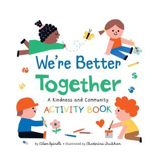 儿童人际关系绘本图书籍Eileen 外文正版 我们在一起会更好 Better Together 善意之书 Spinelli 英文原版 预售