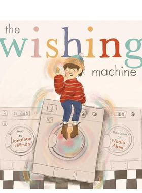 【预售】我的许愿机The Wishing Machine英文进口原版图书儿童绘本Jonathan Hillman3-6岁
