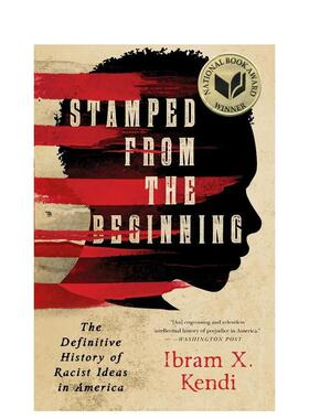 【预售】从一开始就被铭记 Stamped from the Beginning 英文进口原版人文历史图书Ibram X. Kendi