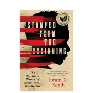 【预售】从一开始就被铭记 Stamped from the Beginning 英文进口原版人文历史图书Ibram X. Kendi