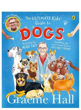 【预售】犬类百科指南 The Ultimate Kids’ Guide to Dogs英文进口原版儿童绘本图书Hall, Graeme