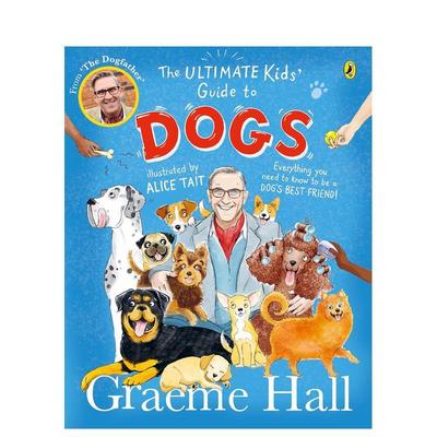 【预售】犬类百科指南 The Ultimate Kids’ Guide to Dogs英文进口原版儿童绘本图书Hall, Graeme