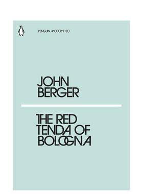 【预售】【企鹅摩登】博洛尼亚的红腾达 【Penguin Modern】The Red Tenda of Bologna 英文进口原版文学小说Berger  John 外文图