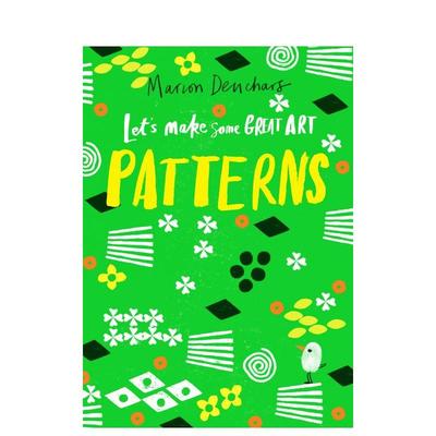 【现货】让我们一起创造伟大艺术：图案Let‘s Make Some Great Art: Patterns英文进口原版儿童图书3-6岁艺术启蒙Marion Deuchars