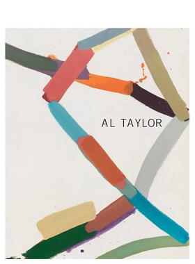 【预售】Al Taylor: Early Paintings 1971-1980艾尔·泰勒:1971-1980年早期绘画 英文进口艺术画册画集正版图书籍 John Yau Mimi