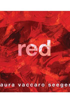 【预售】红色Red英文进口原版儿童绘本图书Laura Vaccaro Seeger百科