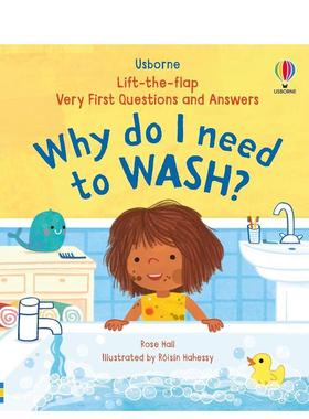 【现货】【问答翻翻书】我为什么需要洗澡？【Very First Questions and Answers】Why do I need to wash?英文进口原版儿童绘本图