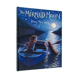 朋友小美人鱼The 6岁 UK3 Smith 预售 我 英文儿童图书籍进口原版 Moon Mermaid Books 英国插画师Briony Walker May