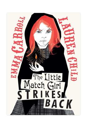 【预售】【2024卡内基文学奖长名单】卖火柴小女孩的反击 The Little Match Girl Strikes Back 英文原版青少年读物