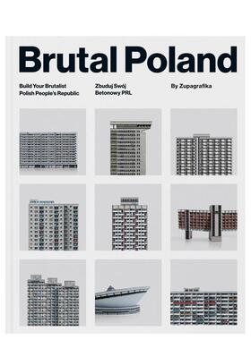 【现货】 Brutal Poland: Build Your Brutalist Polish People’s Republic，野兽派波兰(附带可搭建模型) 英文原版图书籍进口Zu