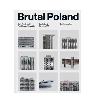 【预售】 Brutal Poland: Build Your Brutalist Polish People’s Republic，野兽派波兰(附带可搭建模型) 英文原版图书籍进口Zu