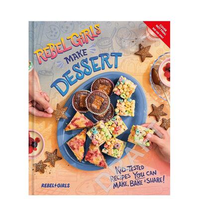 【预售】【反叛女孩】甜点烹饪书 【Rebel Girls】Rebel Girls Cook Desserts 英文进口原版儿童百科绘本图书Rebel Girls