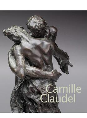 【预售】卡米耶·克洛岱尔 Camille Claudel 原版英文艺术画册画集Emerson Bowyer  Anne-Lise Desmas