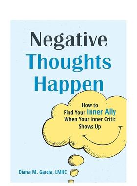 【预售】负面想法时有发生：如何抵御负面思维 Negative Thoughts Happen英文进口原版心灵励志图书Diana M Garcia
