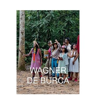 Five Brazil英文艺术原版 Benjamin Wagner 芭芭拉·瓦格纳 本杰明·德·布尔卡：五次巴西Bárbara Times Burca 预售