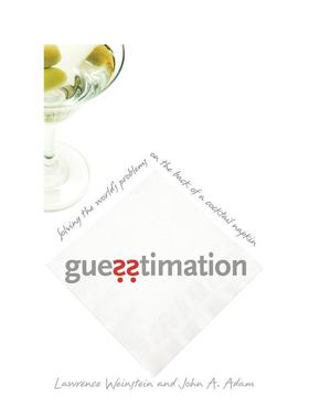 【预售】猜测:在鸡尾酒餐巾背面解决世界问题 Guesstimation: Solving the World's Problems on the Back of a Cocktail Napkin