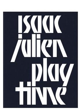 【预售】艾萨克?朱利安 Isaac Julien 英文进口原版艺术画册画集Philipp Bollmann外文图书